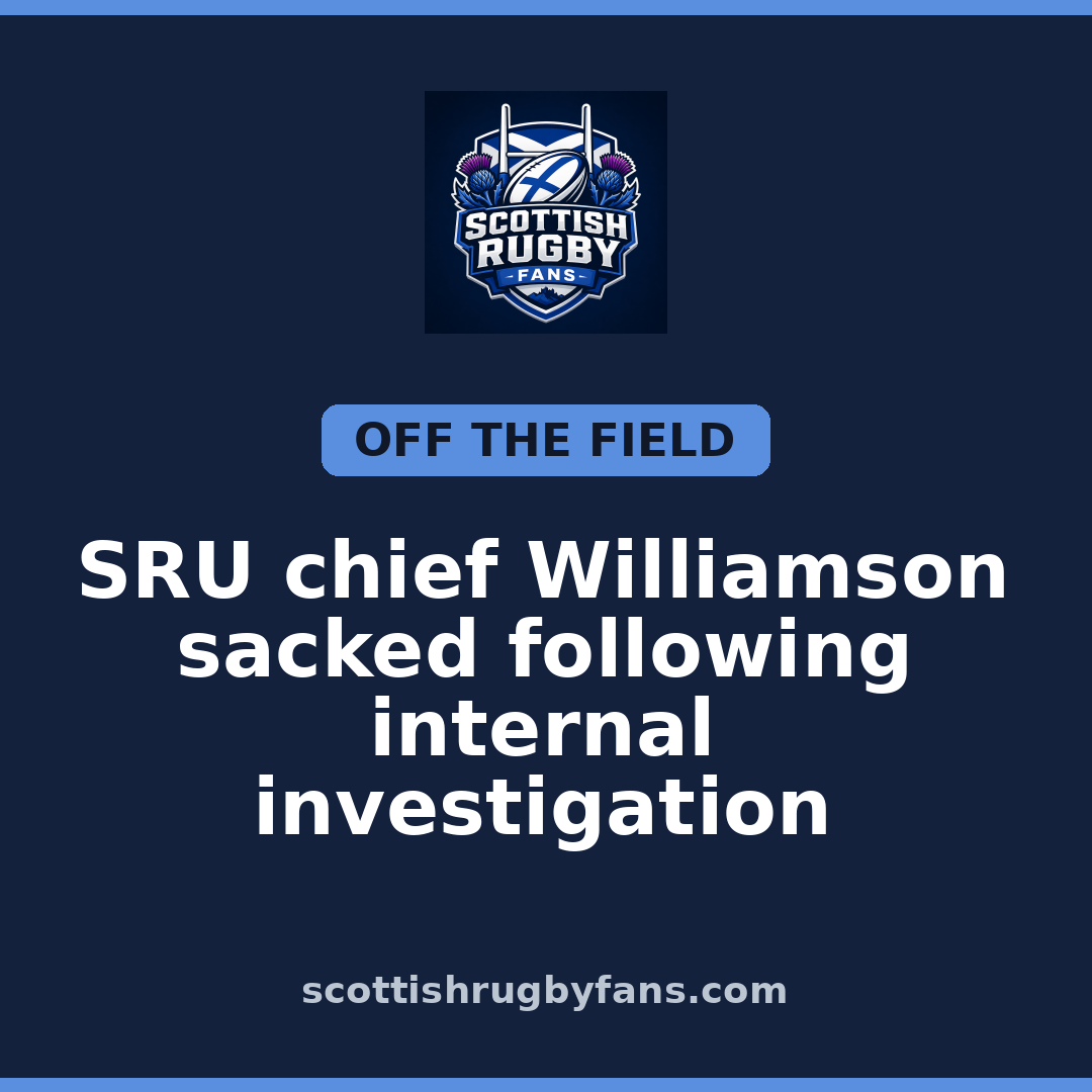 SRU chief Williamson sacked following internal investigation